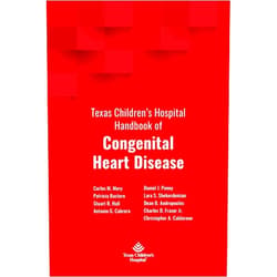 Carlos M Mery,Patricia Bastero,Antonio G Cabrera Texas Children's Hospital Handbook of Congenital Heart Disease
