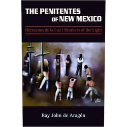 Ray John De Aragon The Penitentes of New Mexico (English and Spanish Edition)