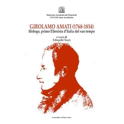 Italian Edition by unknown author (Author) Girolamo Amati filologo, primo ellenista d'Italia del suo tempo