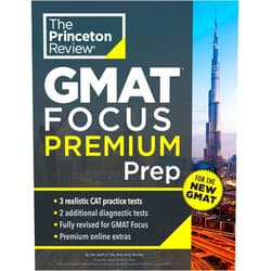 By The Princeton Review (Author) Princeton Review GMAT Focus Premium Prep: 3 Full-Length CAT Practice Exams + 2 Diagnostic Tests + Complete Content Review (Graduate School Test Preparation)