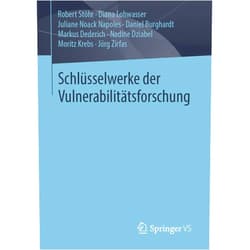 Robert Stöhr,Diana Lohwasser,Juliane Noack Napoles,Daniel Burghardt,Markus Dederich,Nadine Dziabel,Moritz Krebs,Jörg Zirfas Schlüsselwerke der Vulnerabilitätsforschung (German Edition)