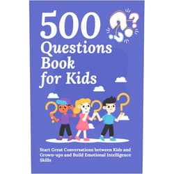 Aria Capri Publishing,Devon Abbruzzese,Mauricio Vasquez 500 Questions Book for Kids: Questions to Start Great Conversations between Kids and Grown-ups and Build Emotional Intelligence Skills. Uplifting Questions for Kids Book