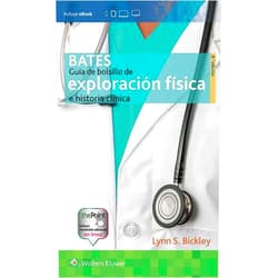 Spanish Edition by Lynn S. Bickley MD FACP (Author) Bates. Guía de bolsillo de exploración física e historia clínica (Spanish Edition)