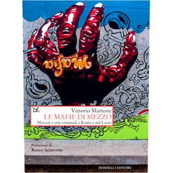 Italian Edition by Vittorio Martone (Author) Format: Kindle Edition Le mafie di mezzo: Mercati e reti criminali a Roma e nel Lazio (Italian Edition)