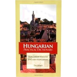 Eva Szabo Hungarian Practical Dictionary (Hippocrene Practical Dictionaries) (Hungarian Edition) Publisher: Hippocrene Books; Bilingual edition