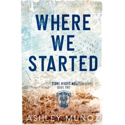 Ashley Munoz Where We Started: Alternate Cover (Stone Riders MC)