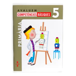 Nuria Pérez,Alfonso Guerra Reboredo,Miriam Peña Romano,Sofía Balzola Careaga,Lluís Martí Saurí,Lluís Filella García,Sandra Aguilar Latorre,Rafael Carralón Escribano,Ariel Alejandro Gómez Avaluem competències bàsiques. 5 Primària