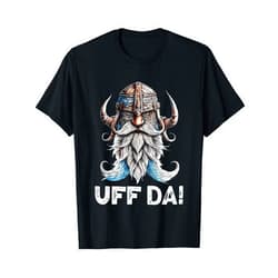 Scandinavian Quotes Christmas Gift Ideas Uff Da Norwegian Quote Scandinavian Viking Helmet Beard T-Shirt