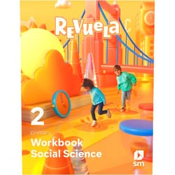 BK Publishing,,Daniel Alonso Rivero,Archivo SM,,Alberto García Ayerbe,Alya Mark,Benoit Knox,Blanca Martí de la Ahumada,Diego Armando Cáceres Espinosa,Félix Moreno Arrastio,Gema García Ingelmo,Giselle Vitali,Jesús Delgado,Luján Fernández Méndez,Marcelo Pérez de Muti,Marta Chicote Juiz,Mercedes Rodrigo Miranda,Nuria Hernández Pintor,Shutterstock Social Science. Workbook. 2 Primary. Revuela