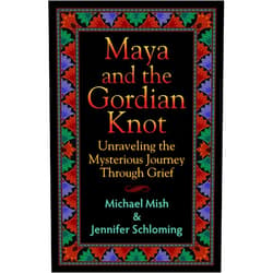 By Jennifer Schloming (Author), Michael Mish (Author) Format: Kindle Edition Maya and the Gordian Knot: Unraveling the Mysterious Journey Through Grief