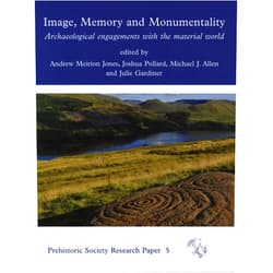 By Andrew Meirion Jones (Author, Editor), Julie Gardiner (Author, Editor), Michael J Allen (Author), Joshua Pollard (Author, Editor), Michael J. Allen (Editor) & 2 more Format: Kindle Edition Image, Memory & Monumentality: Archaeological Engagements with the Material World (Prehistoric Society Research Papers Book 5)