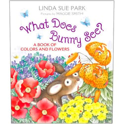 By Linda Sue Park (Author), Maggie Smith (Illustrator) What Does Bunny See?: A Book of Colors and Flowers