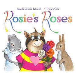 By Pamela Duncan Edwards (Author), Henry Cole (Illustrator) Rosie's Roses