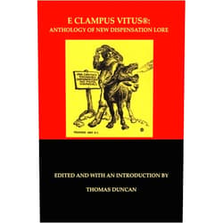 Thomas Duncan E Clampus Vitus: Anthology of New Dispensation Lore