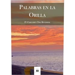 Spanish Edition by Autores Varios (Author), Yolanda Fernández Benito (Author), Iván Rey García (Author), Elena Romera Bonilla (Author), Gaby Taylor (Author), Miguel de la Viesca (Author), Sebastián García Sancho (Author), Manuel Infante Gómez (Author), David Periñán Yuste (Author), Juan David Vargas Pérez (Author) & 7 more Palabras en la orilla: IV Certamen The Riverside (Spanish Edition)
