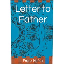 By Franz Kafka (Author), Robert Boettcher (Translator) Letter to Father