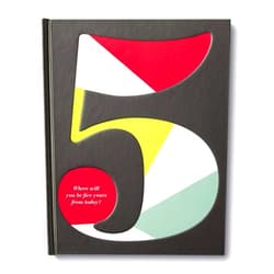 By Kobi Yamada (Author), Dan Zadra (Author), Justine Edge (Illustrator) & 0 more 5: Where will you be five years from today?