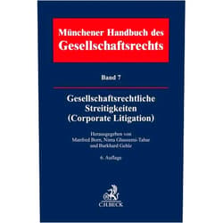 German Edition by Manfred Born (Editor, Adapter), Michaela Balke (Adapter), Nima Ghassemi-Tabar (Editor, Adapter), Moritz Becker (Adapter), Burkhard Gehle (Editor, Adapter), Christoph Benedict (Adapter), Benedikt Berger (Adapter), Dirk Busch (Adapter), Jan Delaveaux (Adapter), Claudia Fischer (Adapter), Hartmut Fischer (Adapter), Denis Gebhardt (Adapter), Markus Gehrlein (Adapter), Hans Christoph Grigoleit (Adapter), Ulrich Hagel (Adapter), Volker Hagemeister (Adapter), Nicco Hahn (Adapter), Susanne Hemme (Adapter), Bernd Hirtz (Adapter), Lorenz Holler (Adapter), Dirk Horcher (Adapter), Matthias Katzenstein (Adapter), Jens Koch (Adapter), Ulrike Liebert (Adapter), Thomas Liebscher (Adapter), Jan Lieder (Adapter), Simon Patrick Link (Adapter), Roman A. Mallmann (Adapter), Dirk von Manikowsky (Adapter), Thomas Manteufel (Adapter), Silja Maul (Adapter), Sebastian Mock (Adapter), Stefan Peitscher (Adapter), Andreas Pentz (Adapter), Peter Pöhlmann (Adapter), Manfred Reich (Adapter), Gregor Roth (Adapter), Alexander Schall (Adapter), Uwe Schmidt (Adapter), Christian Schmitt (Adapter), Stephan Schmitz-Herscheidt (Adapter), Matthias Siegmann (Adapter), Valentin Spernath (Adapter), Franz Steinle (Adapter), Christopher Wenzl (Adapter), Annette Wiegand-Schneider (Adapter), Cornelius Wilk (Adapter), Reinmar Wolff (Adapter) & 45 more Münchener Handbuch des Gesellschaftsrechts Bd 7: Gesellschaftsrechtliche Streitigkeiten (Corporate Litigation)