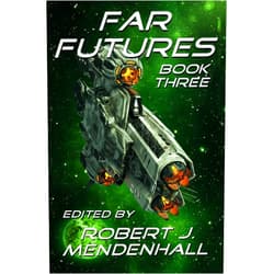 By Robert J. Mendenhall (Author, Editor), Glynn Owen Barrass (Author), Stephanie Bedwell-Grime (Author), Lawrence Dagstine (Author), Caroline Misner (Author), Charles Nadolski (Author), Barend Nieuwstraten III (Author), Robin Pond (Author), James Pyles (Author) & 6 more Format: Kindle Edition Far Futures: Book Three