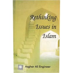 By Asghar Ali Engineer (Author) Format: Kindle Edition Rethinking Issues in Islam