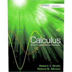 By Robert T Smith (Author), Roland Minton (Author) Calculus: Early Transcendental Functions: Early Transcendental Functions