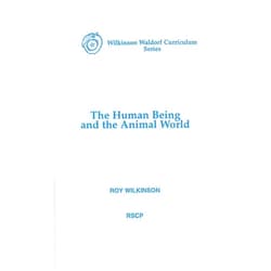 Roy Wilkinson The Human Being and the Animal World