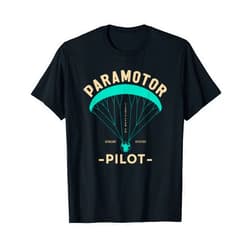 Lightflyer Co. Paramotor Pilot - Powered Paragliding T-Shirt