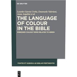 By Lourdes García Ureña (Author), Emanuela Valeriani (Author), Anna Angelini (Author), Carlos Santos Carretero (Author), Marina Salvador Gimeno (Author), Donald Murphy (Translator) & 3 more Format: Kindle Edition The Language of Colour in the Bible: Embodied Colour Terms related to Green (Fontes et Subsidia ad Bibliam pertinentes Book 11)