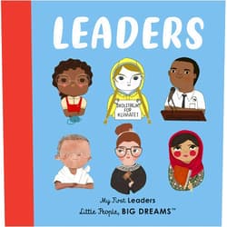 Maria Isabel Sanchez Vegara,Lisbeth Kaiser Leaders: My First Leaders (Little People, BIG DREAMS)