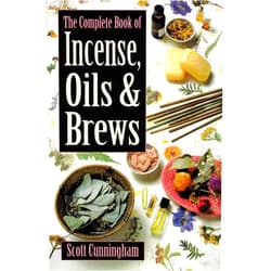 By Scott Cunningham (Author) The Complete Book of Incense, Oils and Brews (Llewellyn's Practical Magick)