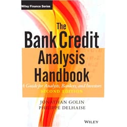 Jonathan Golin,Philippe Delhaise The Bank Credit Analysis Handbook: A Guide for Analysts, Bankers and Investors