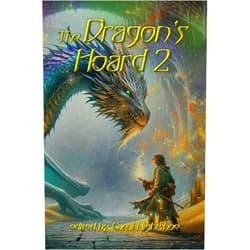 By Various Authors (Author), Carol Hightshoe (Editor) Format: Kindle Edition The Dragon's Hoard 2