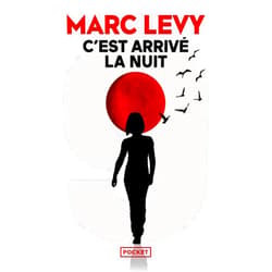 Marc Levy C'est arrivé la nuit
