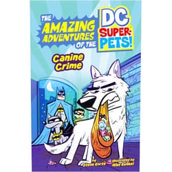 Steve Korte,Mike Kunkel Canine Crime (Amazing Adventures of the Dc Super-pets) (The Amazing Adventures of the DC Super-Pets!)