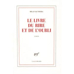 French Edition by Milan Kundera (Author), François Kérel (Translator) Le livre du rire et de l'oubli