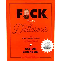 By Action Bronson (Author), Rachel Wharton (Author), Gabriele Stabile (Photographer) & 0 more F*ck, That's Delicious: An Annotated Guide to Eating Well