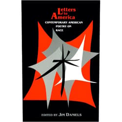 Jim Daniels,Toi Derricotte,Dudley Randall,Gwendolyn Brooks,Etheridge Knight,Audre Lorde,Thylias Moss,Francisco Alarcón,Fareedah Allah,Carroll Arnett/Gogisgi,Russell Atkins,Jimmy Santiago Baca,Peter Blue Cloud,Charles Bukowski,Lorna Dee Cervantes,Daryl Ngee Chinn,Lucille Clifton,Sam Cornish,Jayne Cortez,Chitra Banerjee Divakaruni,Jimmie Durham,Cornelius Eady,Alfred Encarnacion,Martin Espada,Calvin Forbes,Charles Fort,Christopher Gilbert,Diane Glancy,Joy Harjo,Michael S. Harper,Linda Hogan,Garrett Kaoru Hongo,Langston Hughes,T. R. Hummer,David Ignatow,June Jordan,Lonny Kaneko,Richard Katrovas,Carolyn Kizer,Yusef Komunyakaa,Colleen J. McElroy,David Mura,Sharon Olds,Simon Ortiz,David Ray,John Repp,Leo Romero,Kate Rushin,Ira Sadoff,Betsy Sholl,Gary Soto,Ernesto Trejo,Gail Tremblay,Quincy Troupe,Amy Uyematsu,Ellen Bryant Voigt,Marilyn Nelson Waniek,Tom Wayman,C. K.. Williams,Robert Winner,Nellie Wong,Baron Wormser,James Wright,Al Young,Kevin Young,Al Zolynas,Michael S. Weaver,Naomi Long Madgett,Lawrence Joseph Letters to America: Contemporary American Poetry on Race