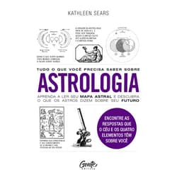 Portuguese Edition by Kathleen Sears (Author), Leonardo Abramowickz (Translator) Format: Kindle Edition Tudo o que você precisa saber sobre astrologia (Portuguese Edition)