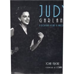 John Fricke,Lorna Luft Judy Garland: A Portrait in Art & Anecdote