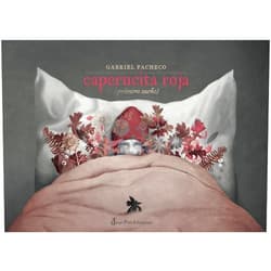 Gabriel Pacheco Caperucita roja (primero sueño)