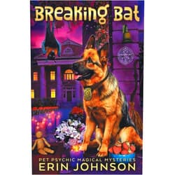 By Erin Johnson (Author) Breaking Bat: A fresh, funny magic mystery with a dash of romance! (Pet Psychic Magical Mysteries)