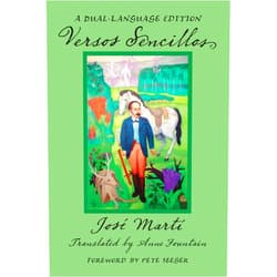 Jose Marti,Pete Seeger,Anne Fountain Versos Sencillos: A Dual-Language Edition