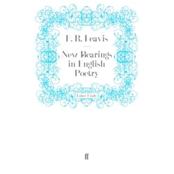 By F. R. Leavis (Author) New Bearings in English Poetry