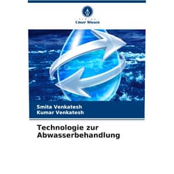 Smita Venkatesh,Kumar Venkatesh Technologie zur Abwasserbehandlung (German Edition)