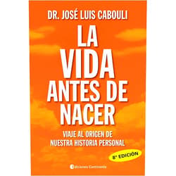 Spanish Edition by José Luis Cabouli (Author) Format: Kindle Edition La vida antes de nacer: Viaje al origen de nuestra historia personal (Spanish Edition)