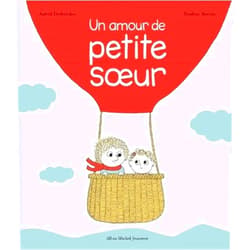 Astrid Desbordes,Pauline Martin Archibald - Un amour de petite soeur