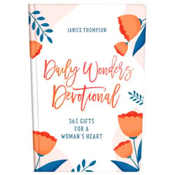 By Janice Thompson (Author) Daily Wonders Devotional: 365 Gifts for a Woman's Heart