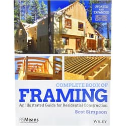 By Scot Simpson (Author) Complete Book of Framing: An Illustrated Guide for Residential Construction (RSMeans)