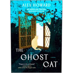 Alex Howard The Ghost Cat: A Novel