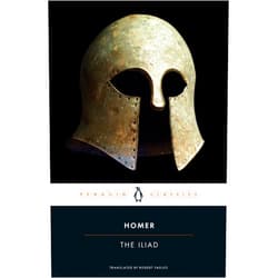 Homer,Robert Fagles,Bernard Knox The Iliad (Penguin Classics)